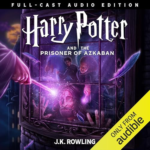 Cover of Harry Potter and the Prisoner of Azkaban (Full-Cast Edition)