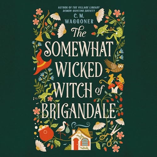 Cover of The Somewhat Wicked Witch of Brigandale