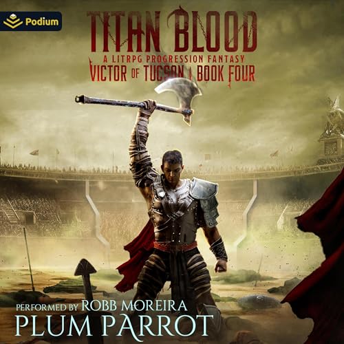 Cover of Titan Blood: A LitRPG Progression Fantasy