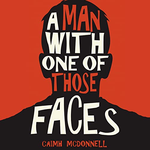 Cover of A Man with One of Those Faces
