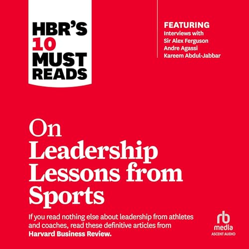 Cover of HBR's 10 Must Reads on Leadership Lessons from Sports