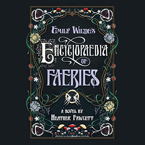 Cover of Emily Wilde's Encyclopaedia of Faeries