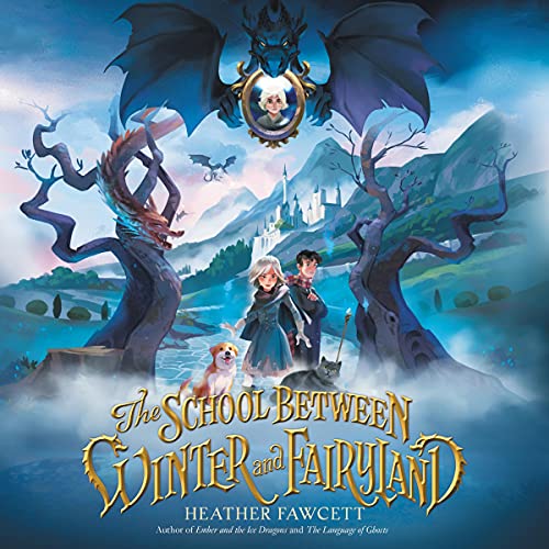 Cover of The School Between Winter and Fairyland