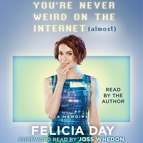 Cover of You're Never Weird on the Internet (Almost)