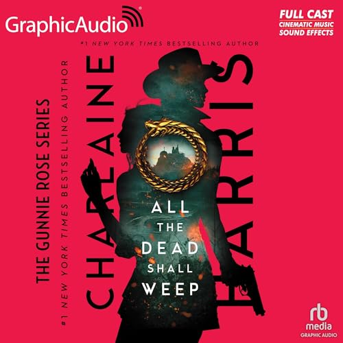 Cover of All the Dead Shall Weep (Dramatized Adaptation)