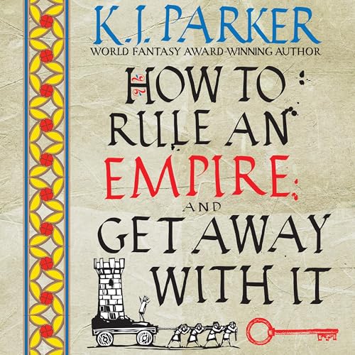 Cover of How to Rule an Empire and Get Away with It