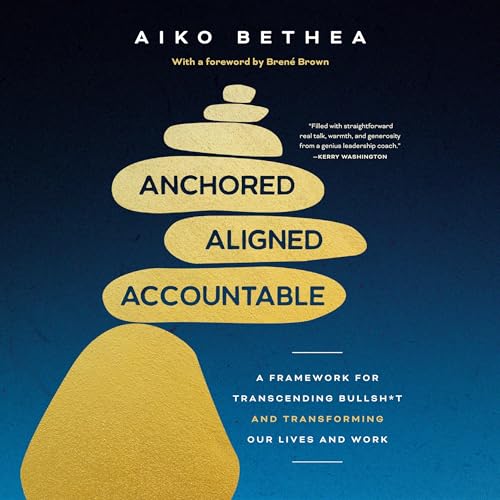Cover of Anchored, Aligned, Accountable