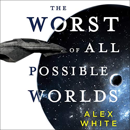 Cover of The Worst of All Possible Worlds