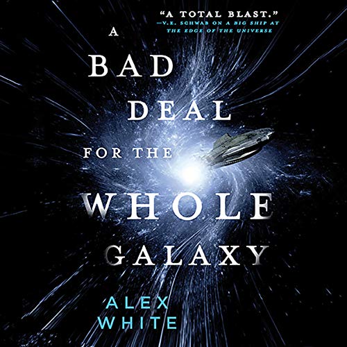Cover of A Bad Deal for the Whole Galaxy