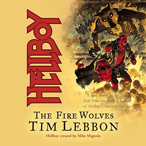 Cover of Hellboy: The Fire Wolves