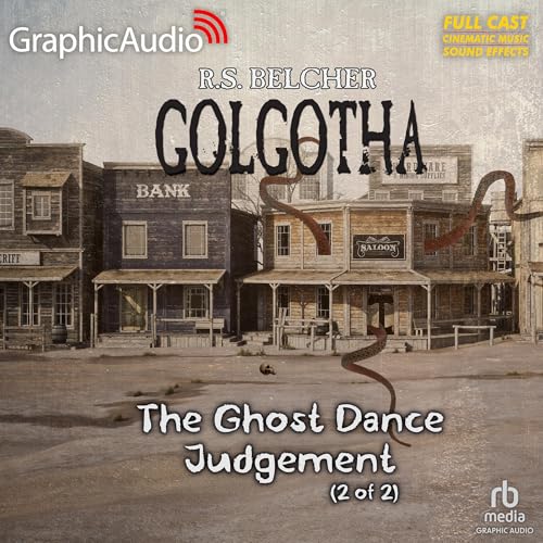 Cover of The Ghost Dance Judgement (2 of 2) [Dramatized Adaptation]