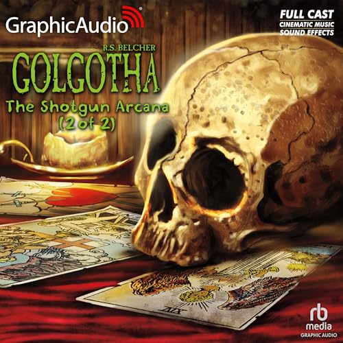 Cover of The Shotgun Arcana (2 of 2) [Dramatized Adaptation]