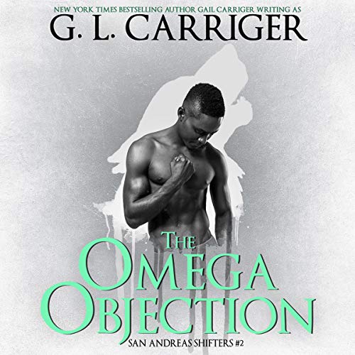 Cover of The Omega Objection: The San Andreas Shifters