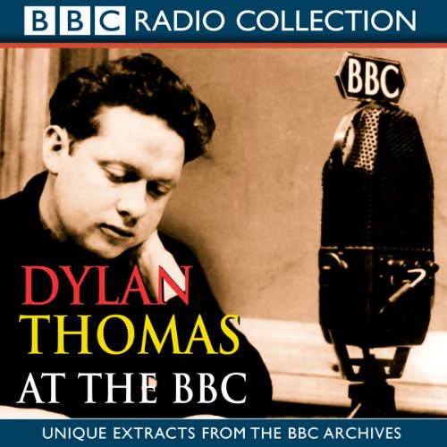 Cover of Dylan Thomas At The BBC