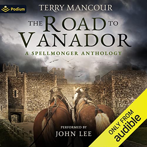 Cover of The Road to Vanador: A Spellmonger Anthology