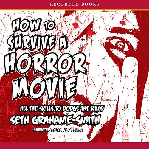 Cover of How To Survive a Horror Movie