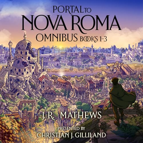 Cover of Portal to Nova Roma: Omnibus, Books 1-3