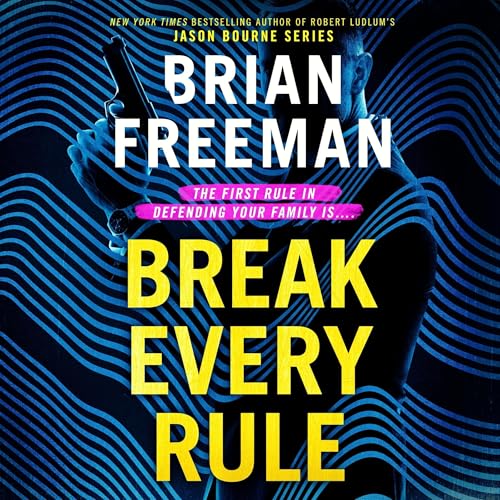 Cover of Break Every Rule