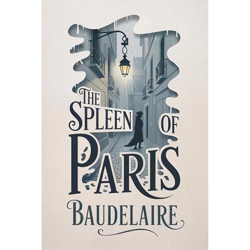 Cover of The Spleen of Paris (Little Poems in Prose)