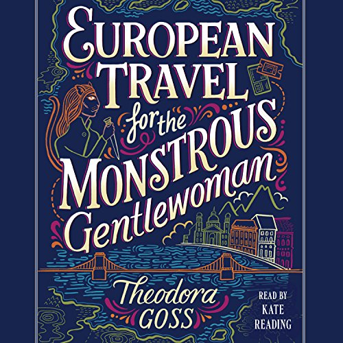 Cover of European Travel for the Monstrous Gentlewoman