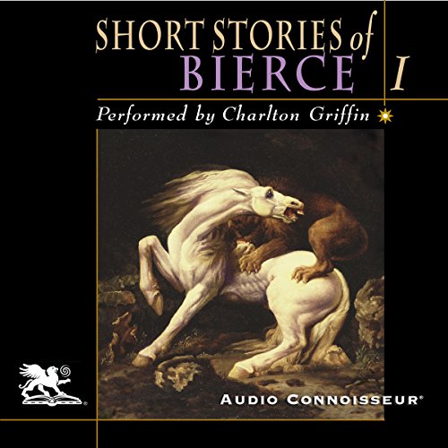 Cover of The Short Stories of Ambrose Bierce, Volume 1