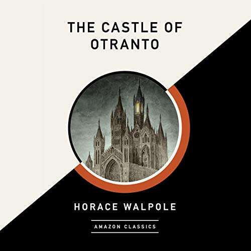 Cover of The Castle of Otranto (AmazonClassics Edition)