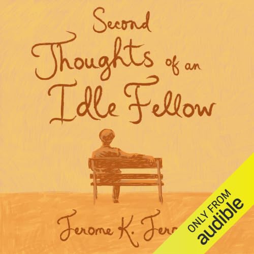 Cover of Second Thoughts of an Idle Fellow