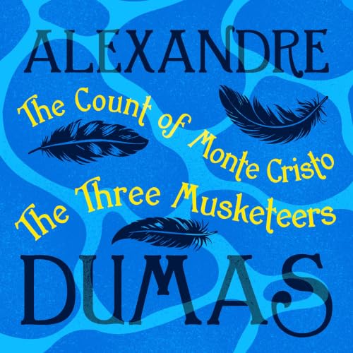 Cover of Alexandre Dumas: The Count of Monte Cristo & The Three Musketeers