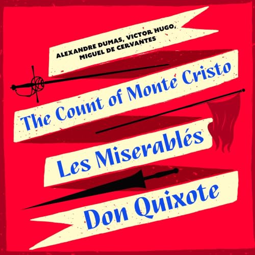 Cover of The Count of Monte Cristo, Les Miserables, & Don Quixote