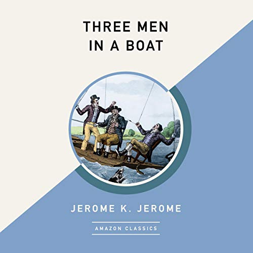 Cover of Three Men in a Boat (AmazonClassics Edition)