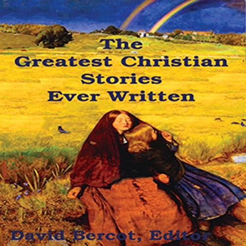 Cover of The Greatest Christian Stories Ever Written
