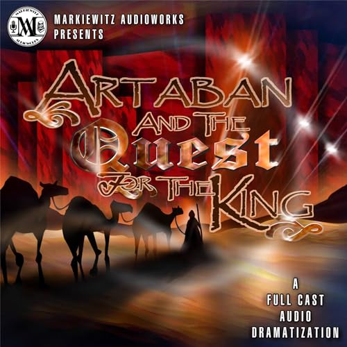 Cover of Artaban and the Quest for the King (Dramatized)