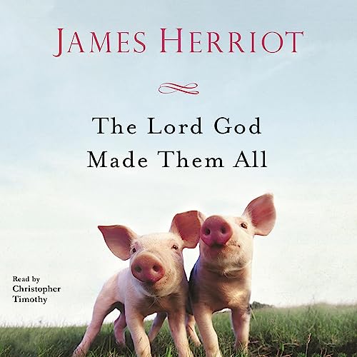 Cover of The Lord God Made Them All