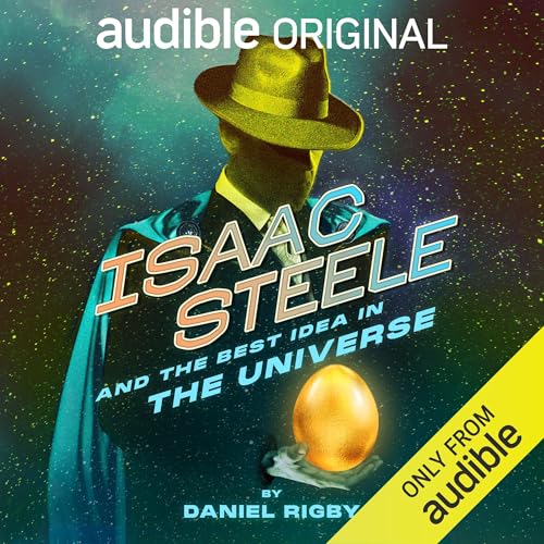 Cover of Isaac Steele and the Best Idea in the Universe