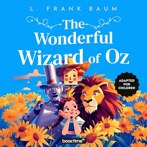 Cover of The Wonderful Wizard of Oz: Adapted for Children