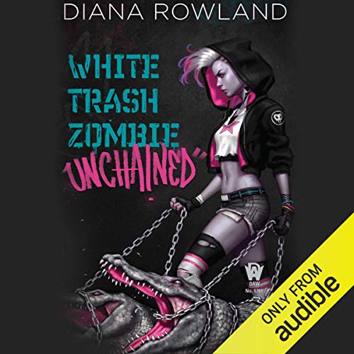 Cover of White Trash Zombie Unchained