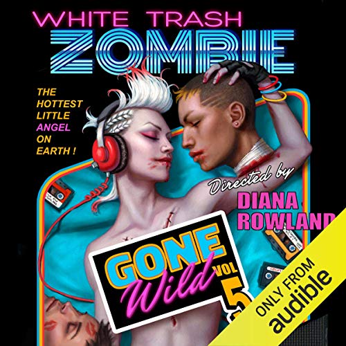 Cover of White Trash Zombie Gone Wild