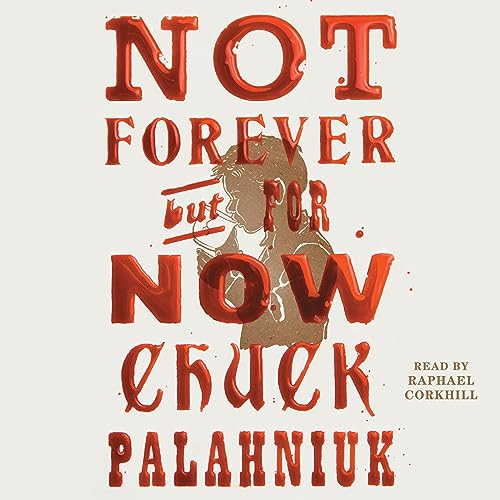 Cover of Not Forever, But For Now