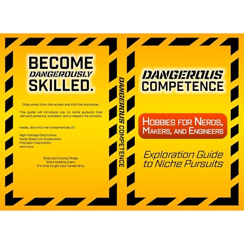 Cover of DANGEROUS COMPETENCE - Hobbies for Nerds, Makers, and Engineers