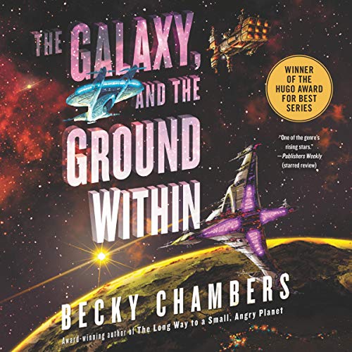 Cover of The Galaxy, and the Ground Within