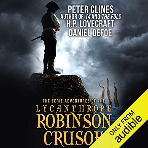 Cover of The Eerie Adventures of the Lycanthrope Robinson Crusoe