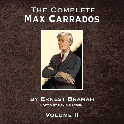 Cover of The Complete Max Carrados, Volume II