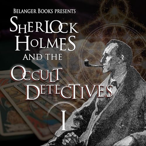 Cover of Sherlock Holmes and the Occult Detectives, Volume One