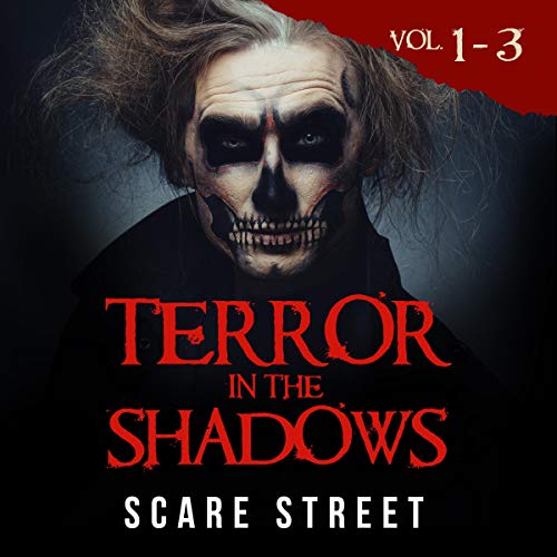 Cover of Terror in the Shadows, Volumes 1 - 3