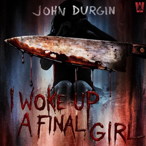 Cover of I Woke Up a Final Girl
