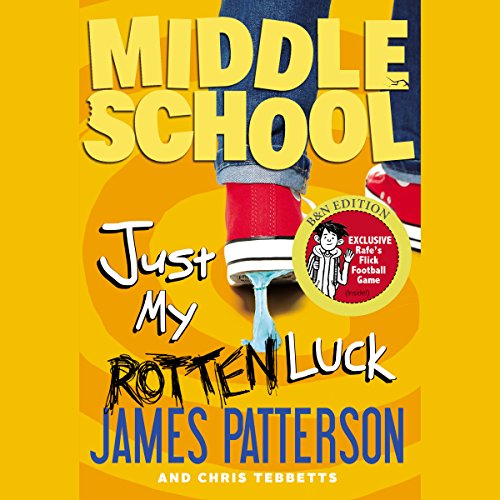 Cover of Middle School: Just My Rotten Luck
