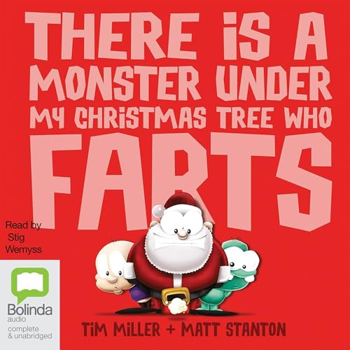Cover of There is a Monster Under My Christmas Tree Who Farts