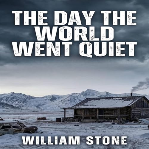 Cover of The Day the World Went Quiet