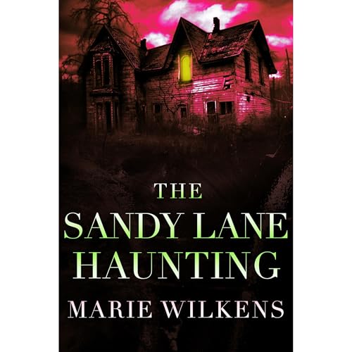 Cover of The Sandy Lane Haunting: A Riveting Haunted House Mystery