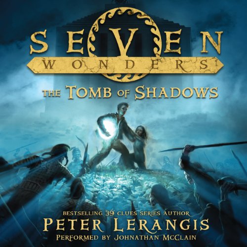 Cover of Seven Wonders Book 3: The Tomb of Shadows